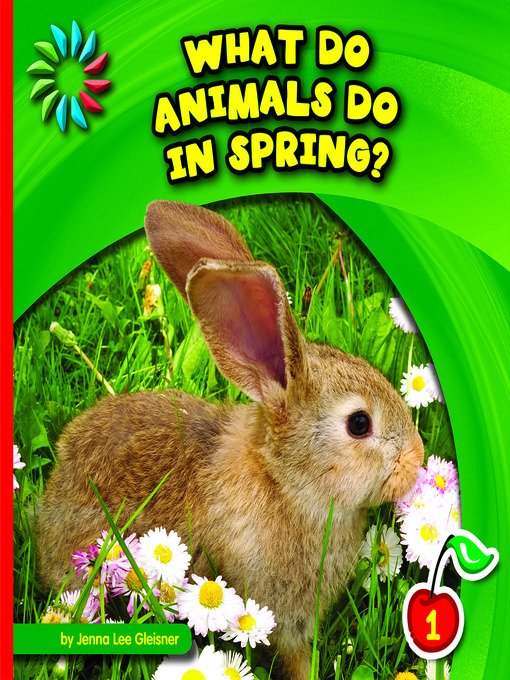 Title details for What Do Animals Do in Spring? by Jenna Lee Gleisner - Available